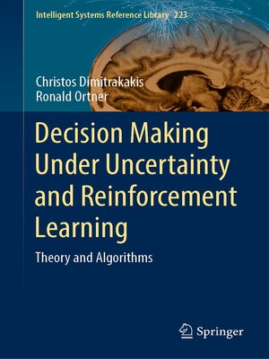 cover image of Decision Making Under Uncertainty and Reinforcement Learning